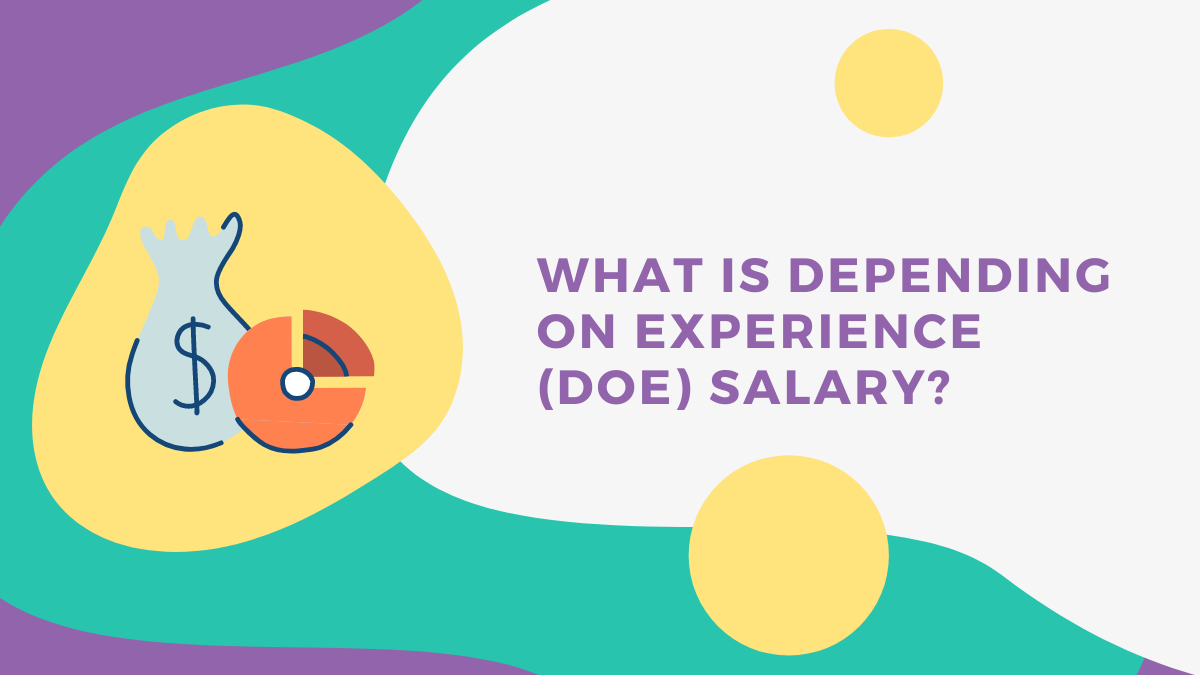 A Guide To Depending On Experience DOE Salaries Talenteria